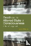 Baruss, Imants - Death As an Altered State of Consciousness