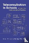 Fischer, Aaron J., Bloomfield, Bradley S. - Teleconsultation in Schools
