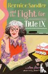 Barton, Jen - Bernice Sandler and the Fight for Title IX