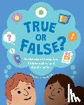 Toner, Jacqueline B. - True or False?: The Science of Perception, Misinformation, and Disinformation