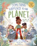 Celano, Marianne, Collins, Marietta - Something Happened to Our Planet
