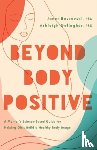 Boseovski, Janet, Gallagher, Ashleigh H - Beyond Body Positive