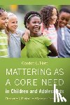 Flett, Gordon L. - Mattering As a Core Need in Children and Adolescents