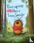 Shaffer, Jody Jensen - Porcupine Had a Fuzzy Sweater