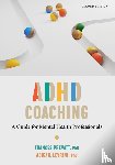 Prevatt, Frances, Levrini, Abigail L. - ADHD Coaching