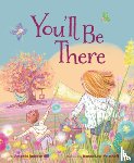 Hill, Amanda R. - You'll Be There