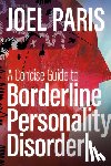 Paris, Joel - A Concise Guide to Borderline Personality Disorder