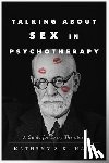 Hall, Kathryn S. K. - Talking About Sex in Psychotherapy