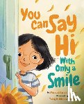 Saunders, Merriam Sarcia - You Can Say Hi with Only a Smile