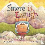 Miles, Brenda S. - S'More Is Enough