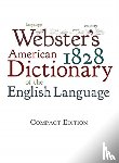 Webster, Noah - Webster's 1828 American Dictionary of the English Language