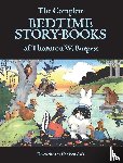 Burgess, Thornton W. - The Complete Bedtime Story-Books of Thornton W. Burgess