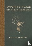 Marbury, Mary Orvis - Favorite Flies and Their Histories