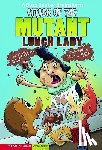 Nickel, Scott - Attack of the Mutant Lunch Lady