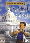 Brezenoff, Steve - Field Trip Mysteries: The Ghost Who Haunted the Capitol