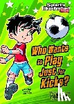 Kreie, Chris - Who Wants to Play Just for Kicks?