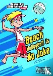 Yasuda, Anita - Beach Volleyball Is No Joke