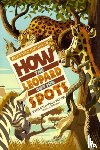 Kipling, Rudyard - How the Leopard Got His Spots: The Graphic Novel