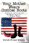 Mirabile, Michele Hunter - Your Mother Wears Combat Boots