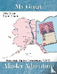 Lagerlef, Donald - My Great Alaska Adventure