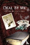 Smith, James W. - Deal By Me