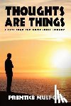 Mulford, Prentice - Thoughts Are Things