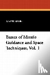 Hobbs, Marvin - Basics of Missile Guidance and Space Techniques, Vol. 1