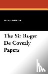  - The Sir Roger de Coverly Papers
