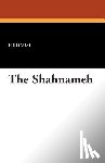 Firdausi - The Shahnameh