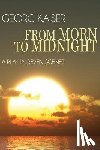 Kaiser, Georg - From Morn to Midnight