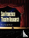  - San Francisco Theatre Research, First Series, Vol. 2