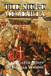 Scott, Sir Walter, Wright, S Fowler - The Siege of Malta