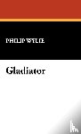 Wylie, Philip - Gladiator