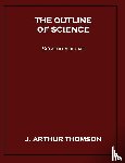 Thomson, J Arthur - The Outline of Science, Second Volume