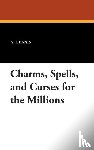 Banis, V. J. - Charms, Spells, and Curses for the Millions