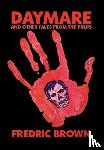 Brown, Fredric - Daymare and Other Tales from the Pulps