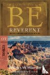 Wiersbe, Warren - Be Reverent
