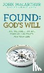 MacArthur Jr, John - Found: God's Will