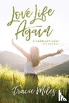 Miles, Tracie - Love Life Again