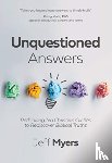 Myers, Dr Jeff - Unquestioned Answers