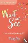 Pope, Wendy - Wait & See Participants GD