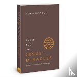 Newton, Doug - Fresh Eyes on Jesus Miracles
