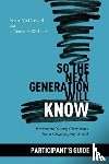 McDowell, Sean - So the Next Generation Will Know Participant's Guide