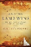 Ponsonby, Simon - And the Lamb Wins: Why the End of the World Is Really Good News