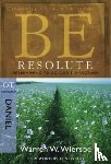 Wiersbe, Warren - Be Resolute - Daniel