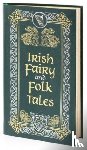  - Irish Fairy and Folk Tales