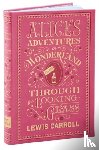 Carroll, Lewis - Alice's Adventures in Wonderland and Through the Looking-Glass (Barnes & Noble Collectible Editions)