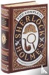 Sir Arthur Conan Doyle - Complete Sherlock Holmes (Barnes & Noble Collectible Classics: Omnibus Edition)