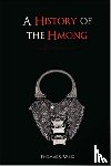 Vang, Thomas - A History of the Hmong: from Ancient Times to the Modern Diaspora