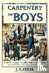 Zerbe, J. S. - Carpentry for Boys